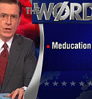 Stephen Colbert - The Word: Meducation